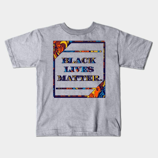 Orange Blue Black Lives Matter Period Kids T-Shirt by kenallouis